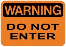 Photo of sign saying 'Warning Do Not Enter'.